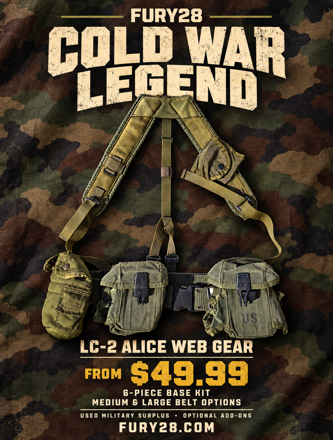 Fury28 Cold War Legend flyer: six-piece USGI LC-2 ALICE web gear base kit from $49.99, Medium or Large belt options, against woodland camouflage.