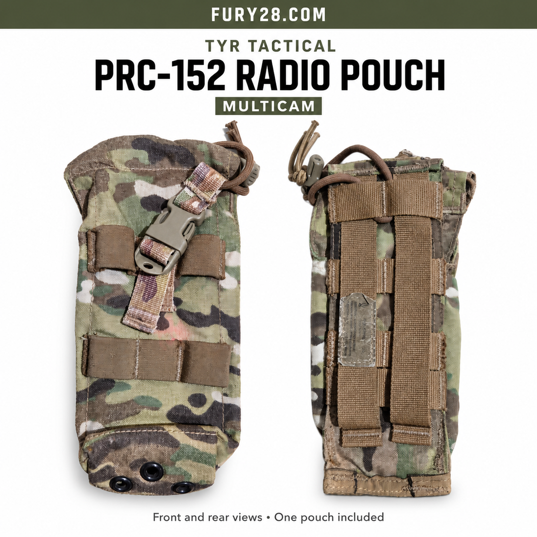 Fury28 collage showing front and rear of one TYR Tactical PRC-152 MultiCam radio pouch; one pouch included